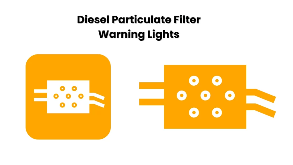 Diesel Particulate Filter Warning Lights